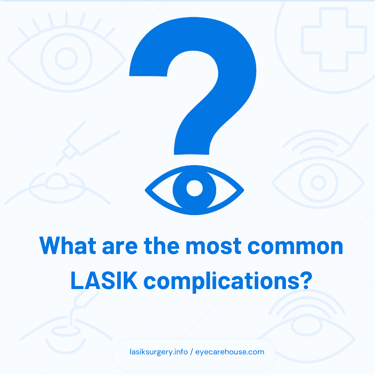Common Side Effects After LASIK Visual summary of typical LASIK side effects like dry eyes and halos.