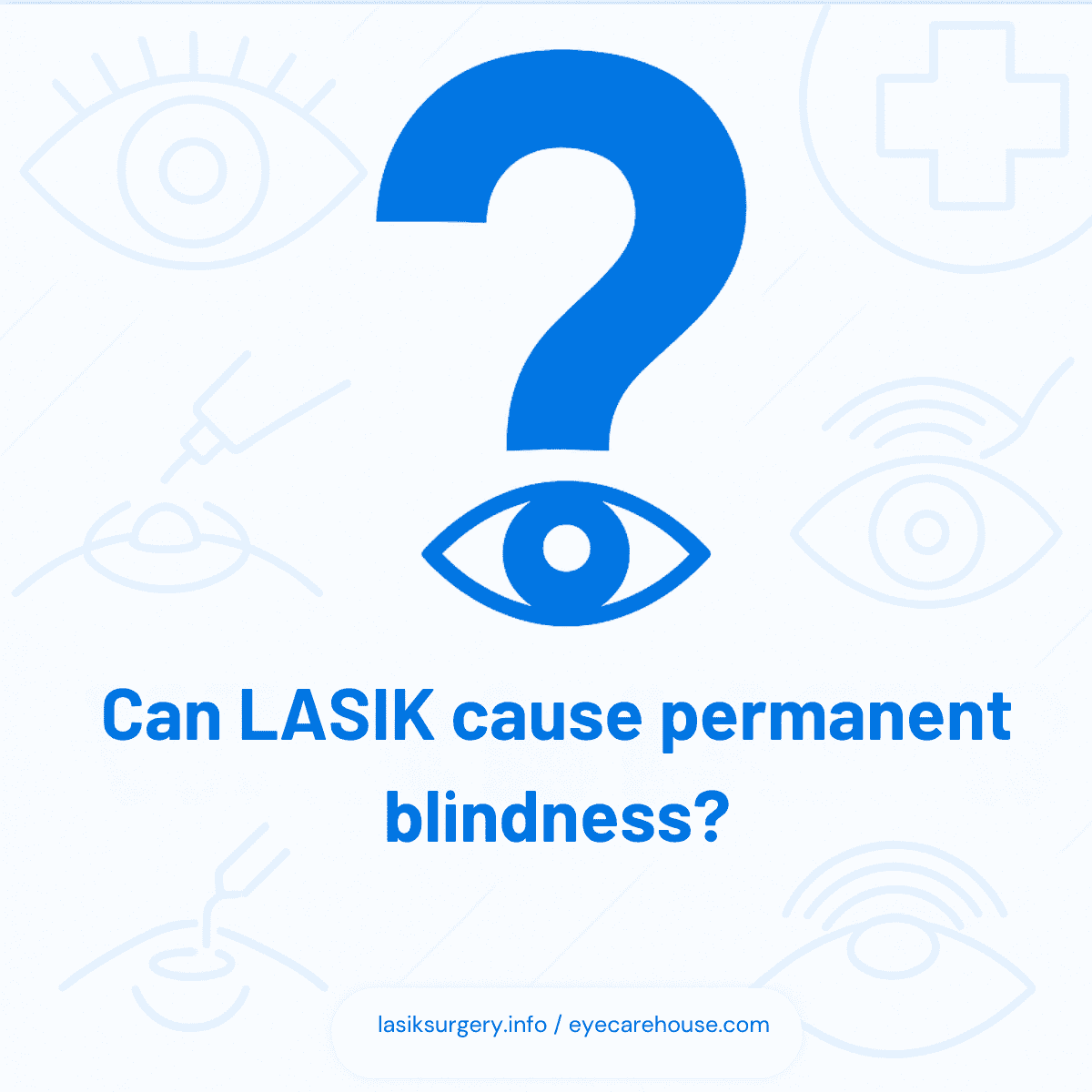Is Permanent Blindness a Real LASIK Risk? Infographic explaining how rare permanent blindness from LASIK is, with a focus on modern safety advancements.