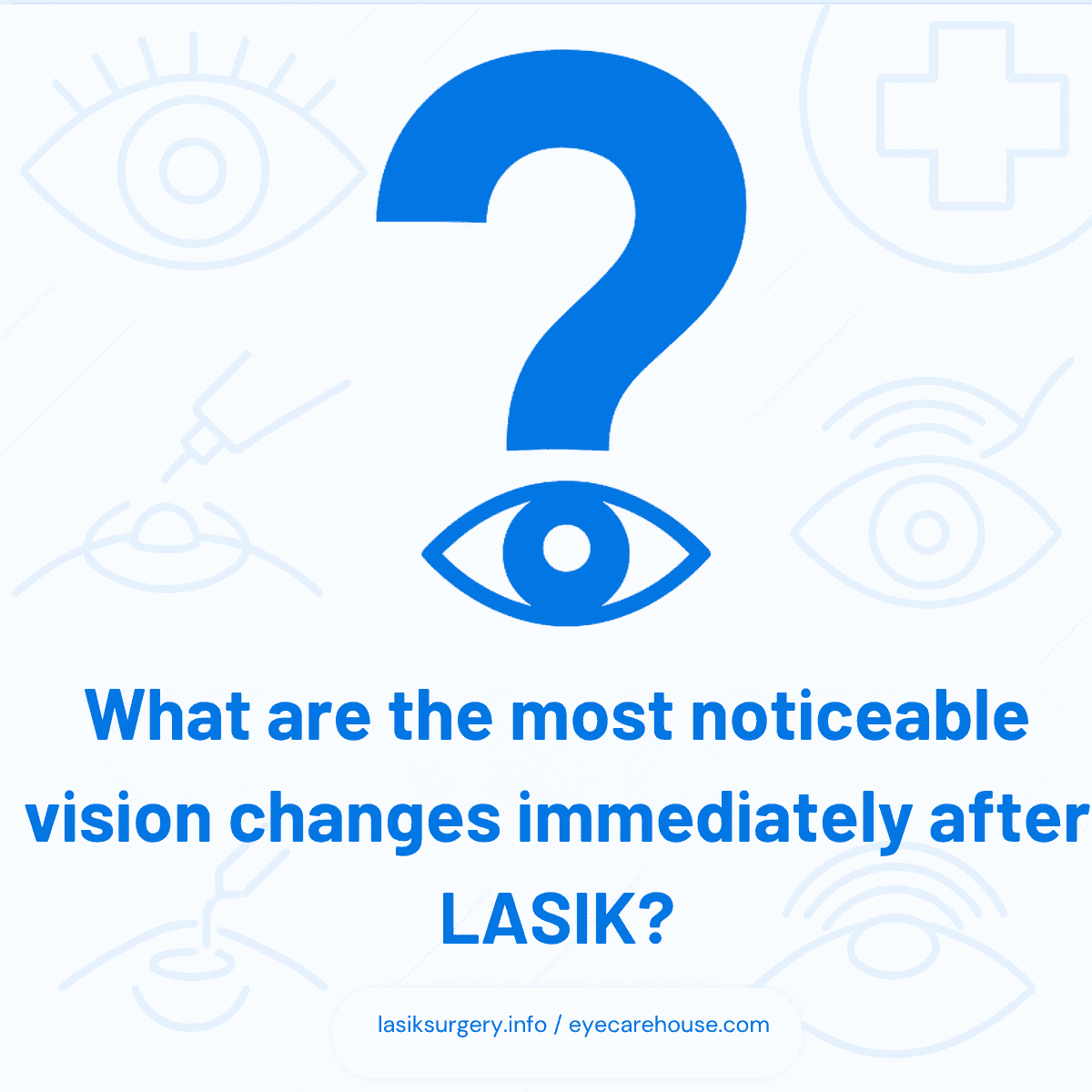 Immediate Vision Changes After LASIK Infographic showing visual improvements after LASIK, including color brightness and edge clarity.