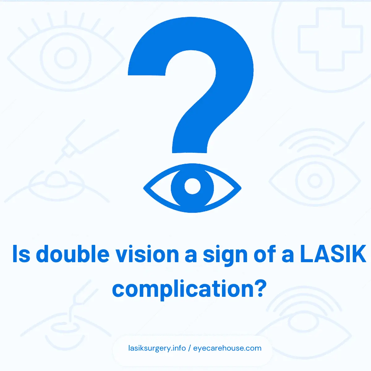 LASIK and Double Vision Risks Double vision after LASIK surgery