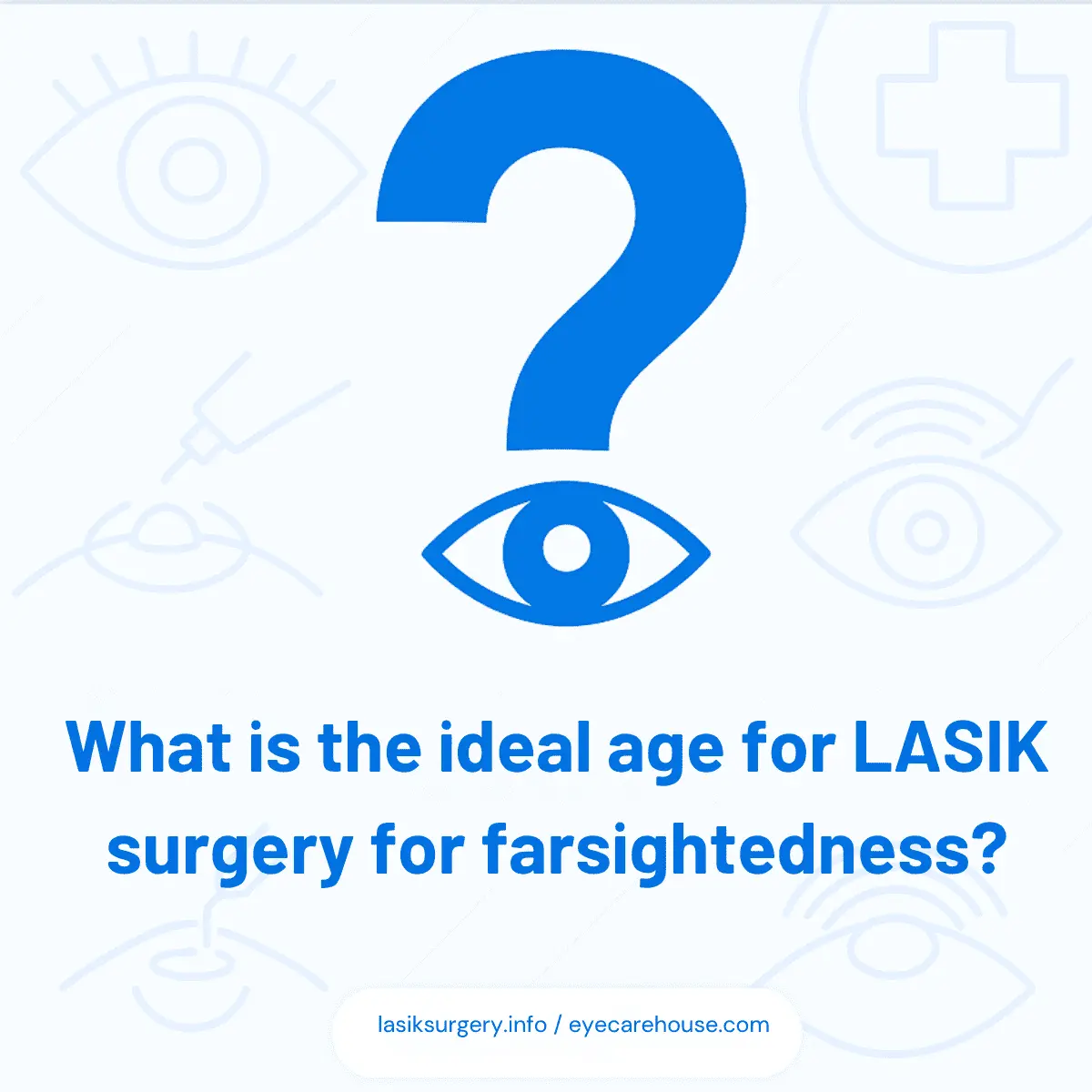 Illustration representing recommended age for LASIK candidates with farsightedness