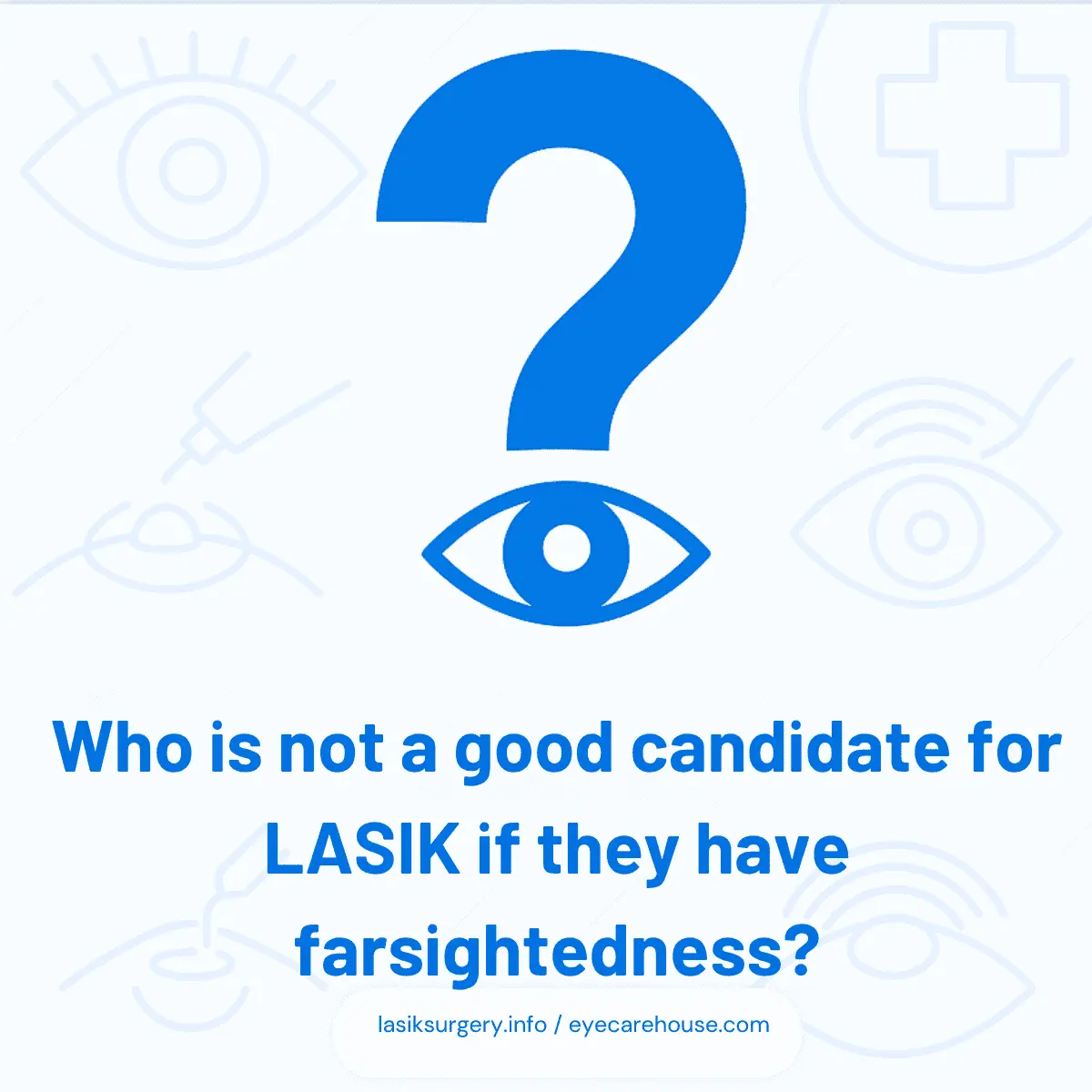 Visual checklist of conditions that disqualify LASIK candidacy for hyperopia