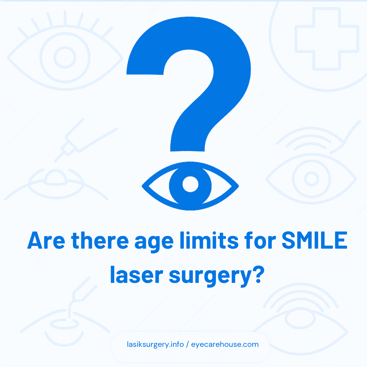 Are there age limits for SMILE laser surgery? FAQ: Are there age limits for SMILE laser surgery?
