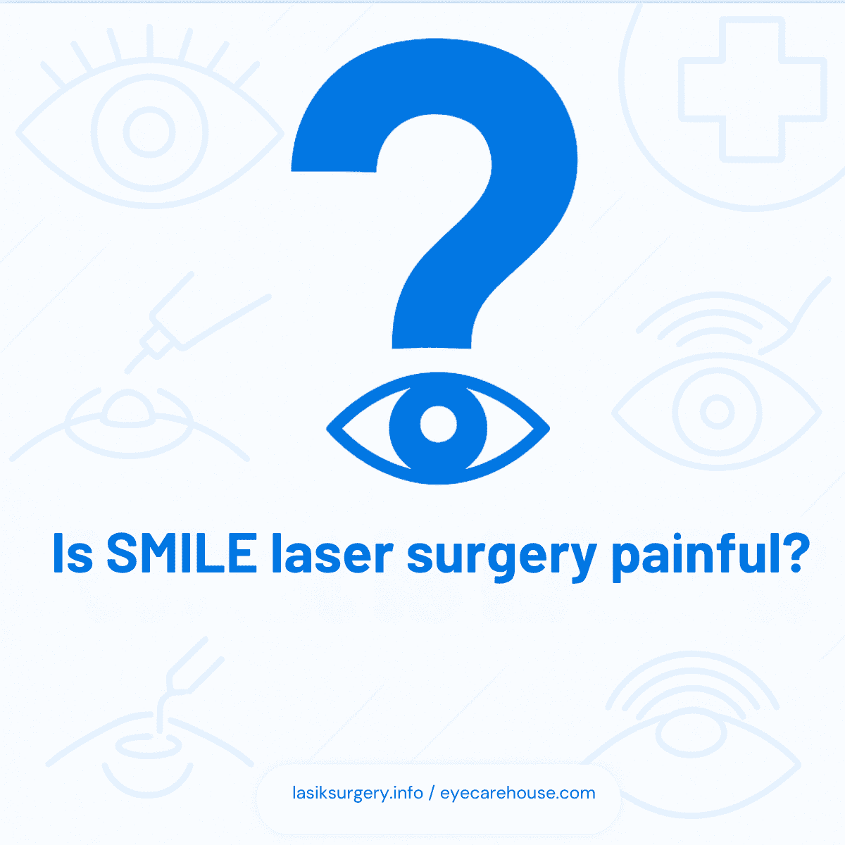 Is SMILE laser surgery painful? FAQ: Is SMILE laser surgery painful?