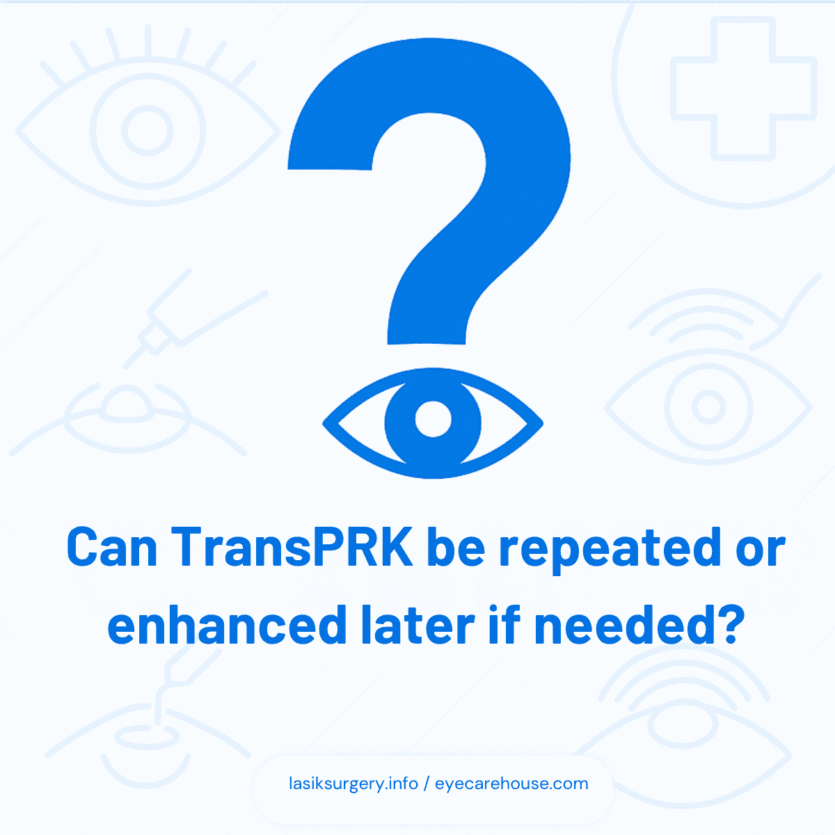 Is Repeat Surgery Possible? Enhancement after TransPRK