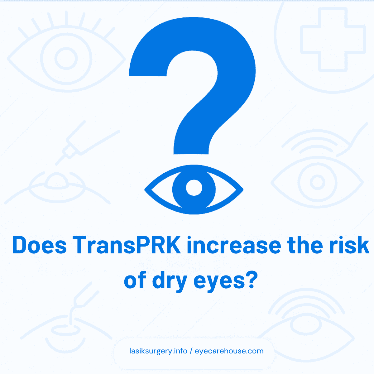 Dry Eye and TransPRK Dry eye risk in TransPRK
