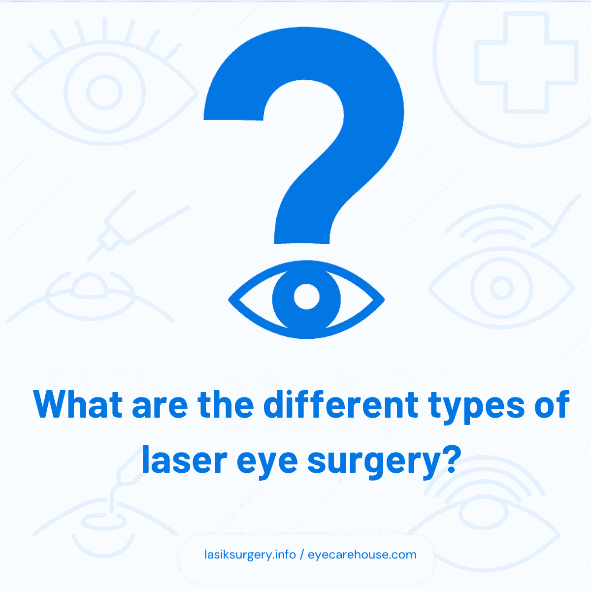 What are the different types of laser eye surgery What are the different types of laser eye surgery?