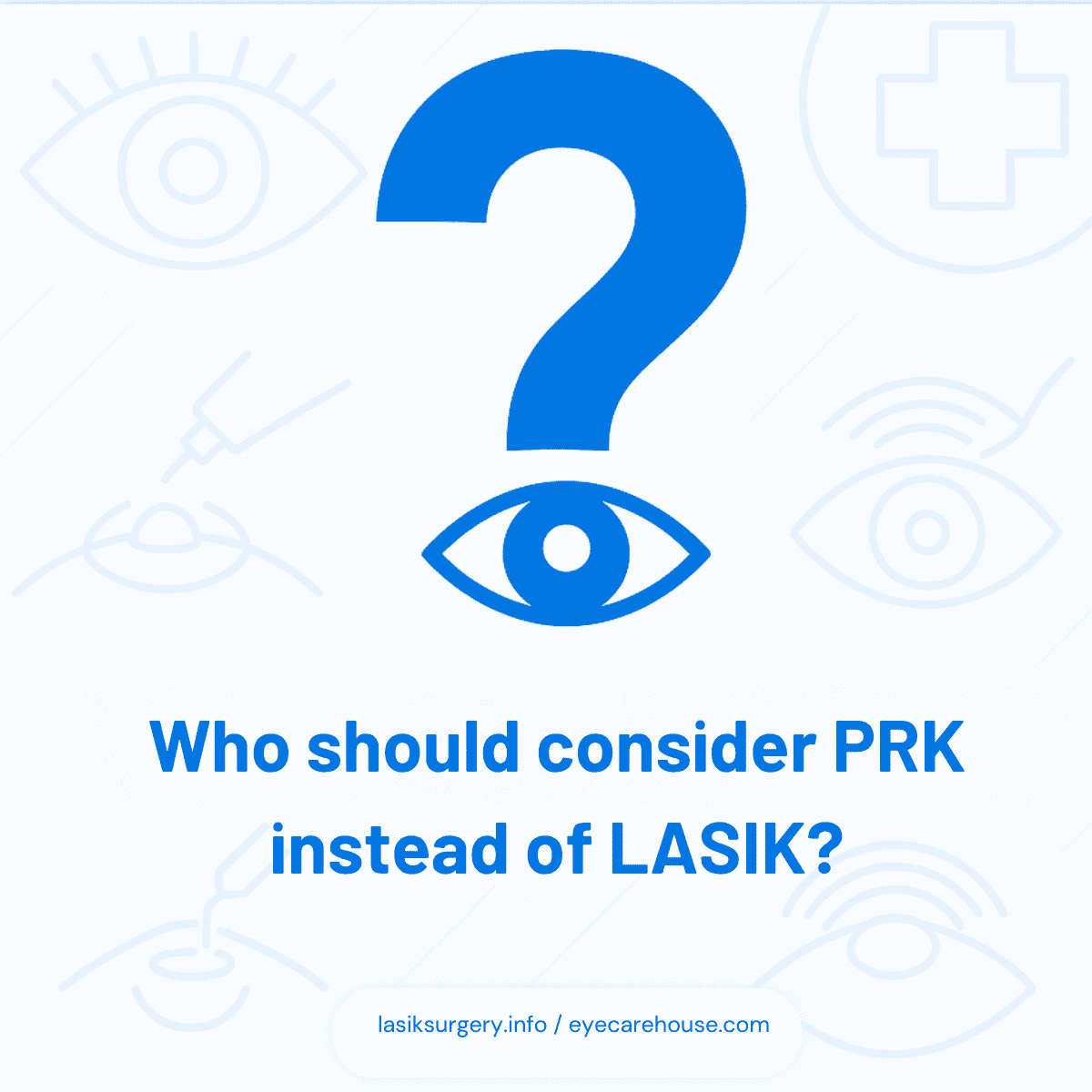 Who should consider PRK instead of LASIK Who should consider PRK instead of LASIK?