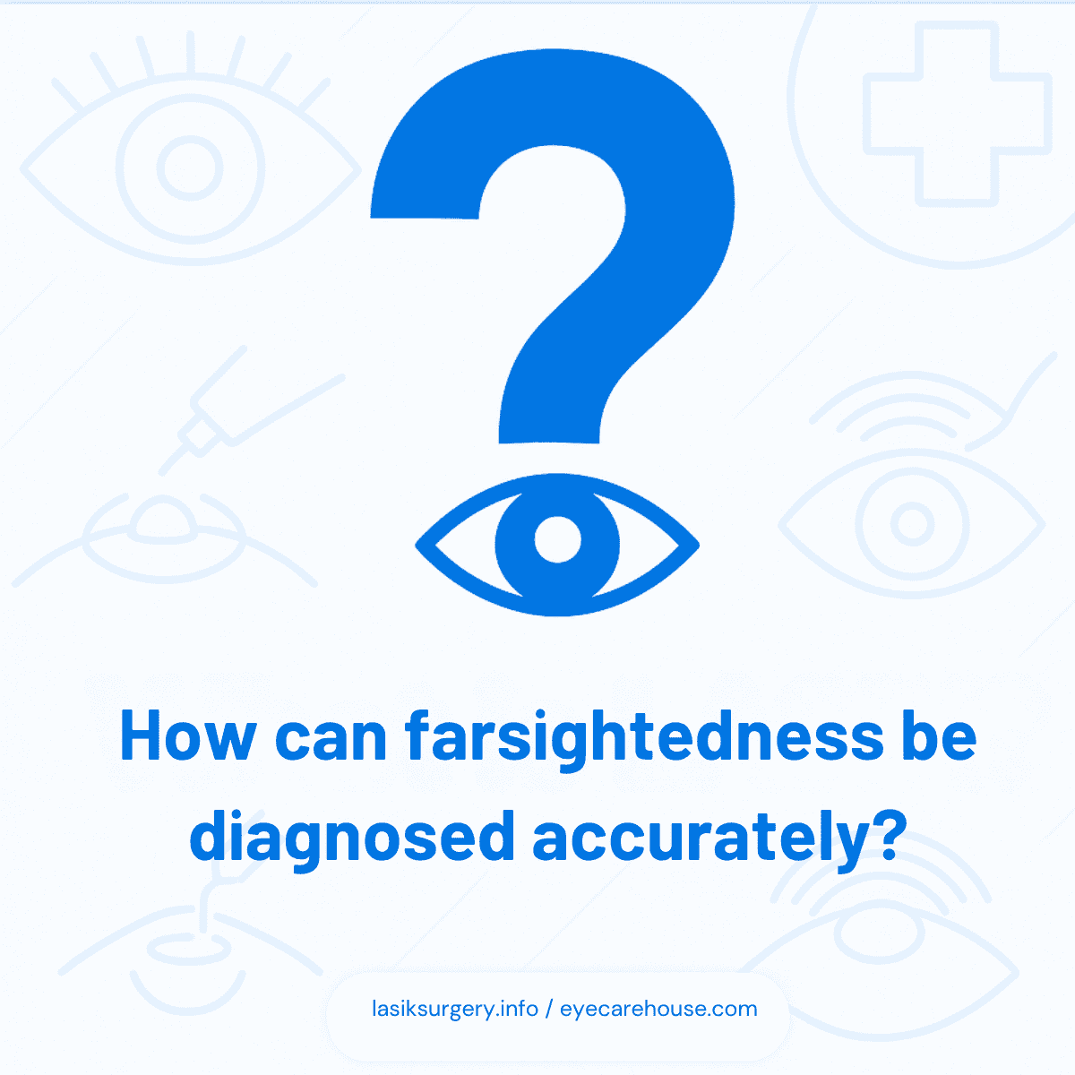 How can farsightedness be diagnosed accurately? How can farsightedness be diagnosed accurately? - visual explanation of what is farsightedness