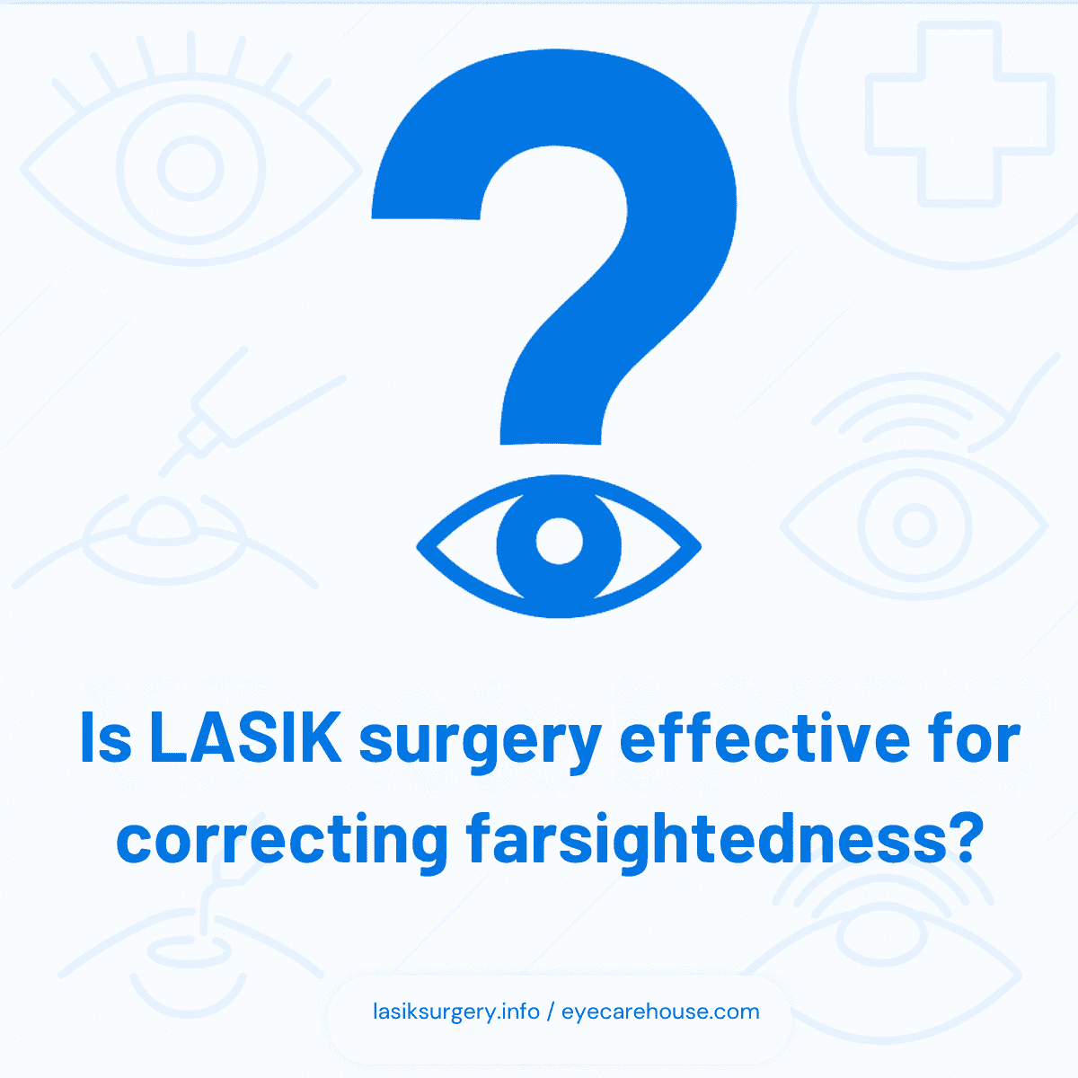 Is LASIK surgery effective for correcting farsightedness? Is LASIK surgery effective for correcting farsightedness? - visual explanation of what is farsightedness