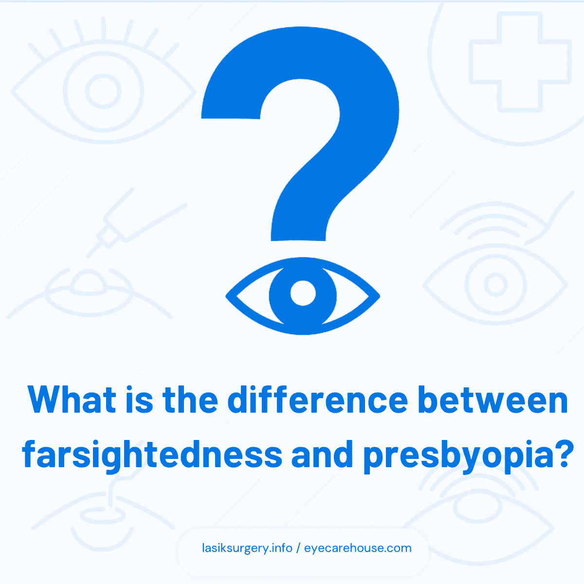 What is the difference between farsightedness and presbyopia? What is the difference between farsightedness and presbyopia? - visual explanation of what is farsightedness